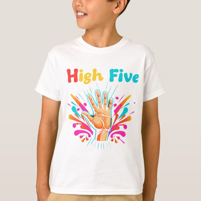 High Five Vibes T-Shirt (Front)