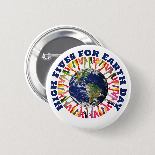 HIGH FIVES FOR EARTH DAY Environmentalist  Button (Front & Back)