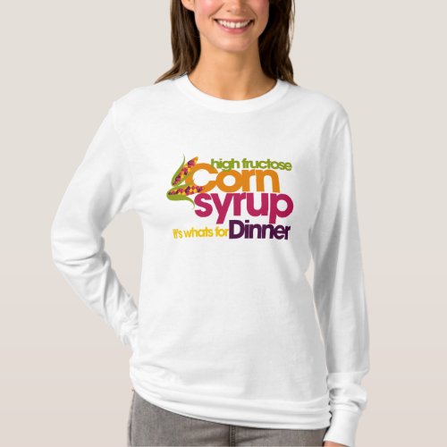 High Fructose Corn Syrup T_Shirt