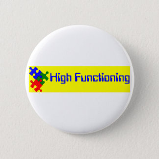 High Functioning Autistic Button