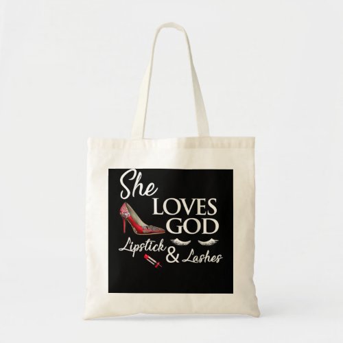 High heel ladies shoes lipstick and She loves god Tote Bag