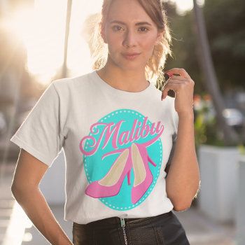 High Heel Pink Pumps On The Beach At Malibu T-shirt by DoodleDeDoo at Zazzle