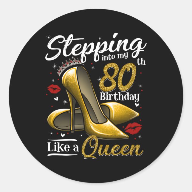 High Heels Stepg Into My 80Th 80 And Fabulous Classic Round Sticker (Front)