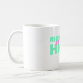 High, High! Coffee Mug (Left)