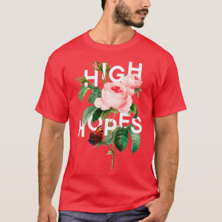 High Hopes T-Shirt