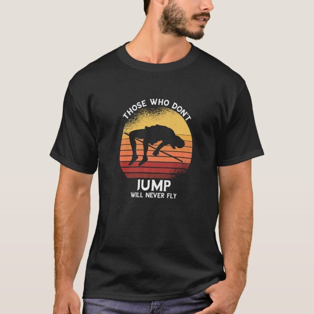 High Jump Retro Sunset Those Who Don't Track And F T-Shirt (Front)