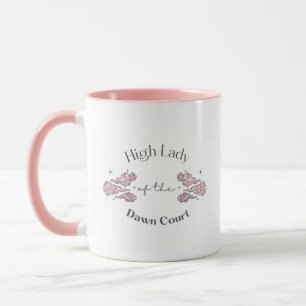 High Lady of the Dawn Court Mug