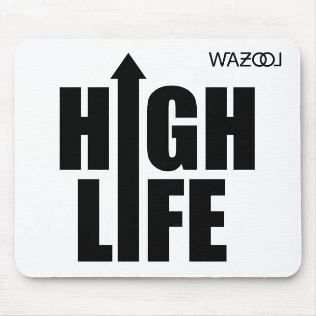 High Life Mousepad (Front)
