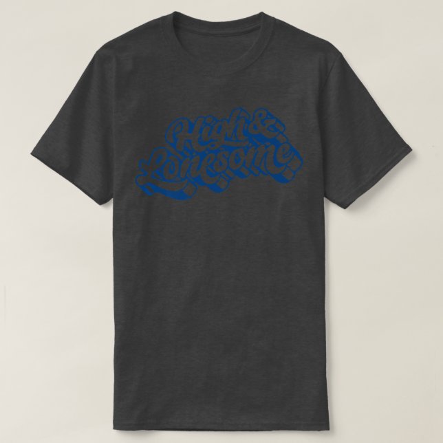 High & Lonesome Funny Bluegrass Festival Folk Musi T-Shirt (Design Front)