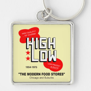 High Low Grocery Stores, Chicago and Suburbs, IL Keychain