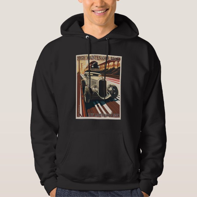High Maintenance Beast for a Low Maintenance Rider Hoodie (Front)