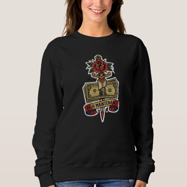  High Maintenance Money Dagger Rose Tattoo Flash B Sweatshirt (Front)