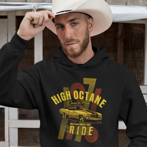 High Octane Muscle Car West Coast  Hoodie