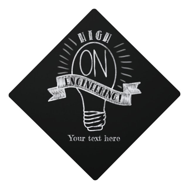High on Engineering funny Graduation chalk sign Cap Topper (Front)