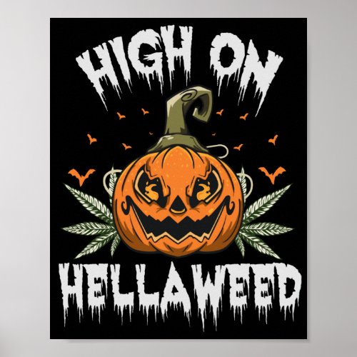 High On HellaWeed Funny Halloween Spooky Pumpkin Poster