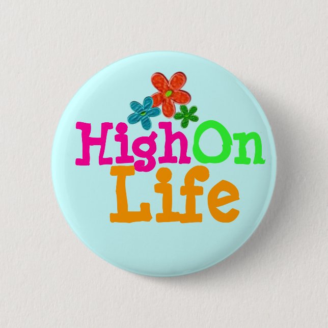 High On Life Pinback Button (Front)