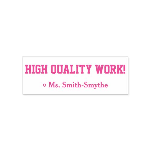 HIGH QUALITY WORK  Educator Name Rubber Stamp