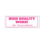 [ Thumbnail: "High Quality Work!" Marking Rubber Stamp ]
