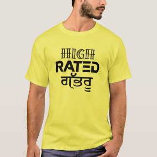 HIGH RATED GABRU T-Shirt