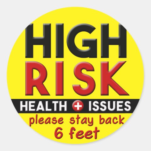 High Risk Health Issues Classic Round Sticker