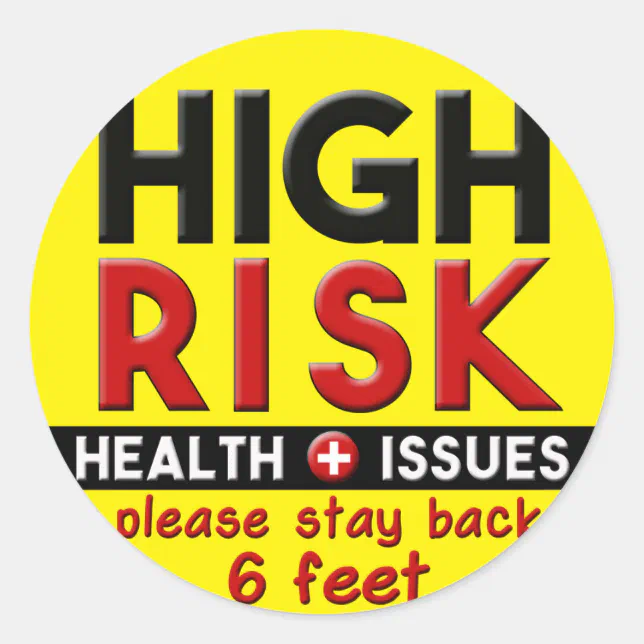 High Risk Health Issues Classic Round Sticker | Zazzle