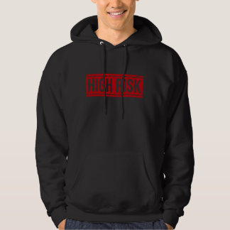 High Risk Hoodie