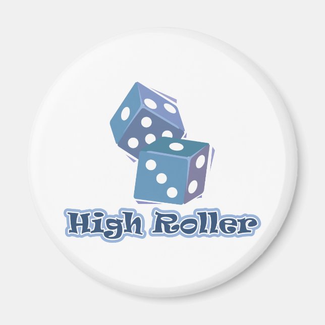 High Roller - Dice Games Magnet (Front)