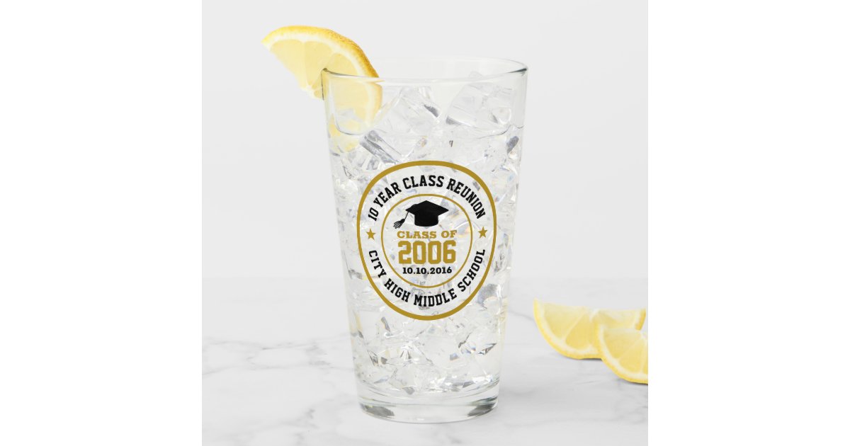 High School Class Reunion College Graduation Year Glass | Zazzle
