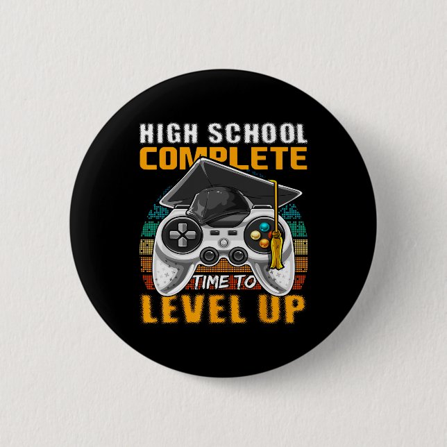 High School Complete Video Game Senior Graduation  Button (Front)