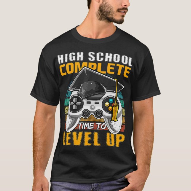 High School Complete Video Game Senior Graduation  T-Shirt (Front)