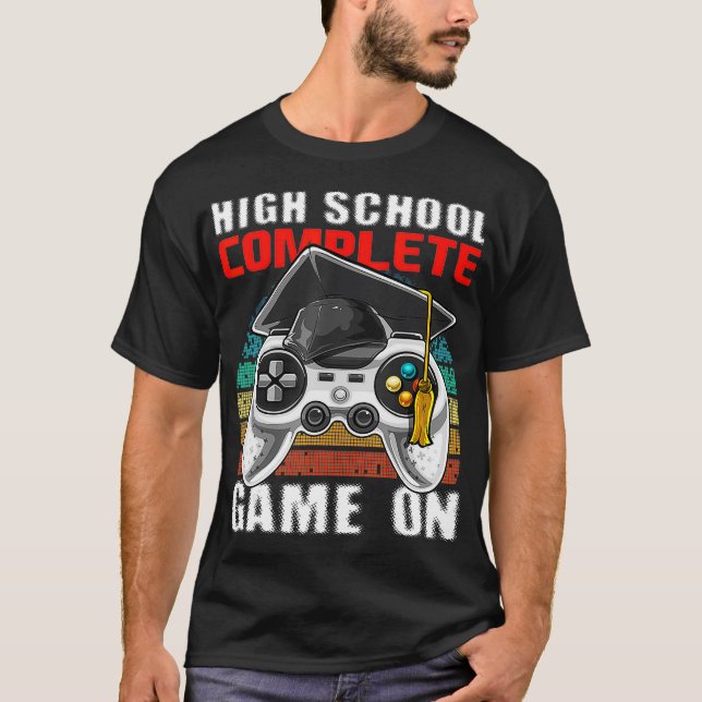 High School Complete Video Game Senior Graduation  T-Shirt (Front)