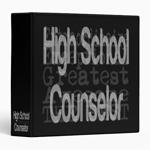 High School Counselor Extraordinaire 3 Ring Binder