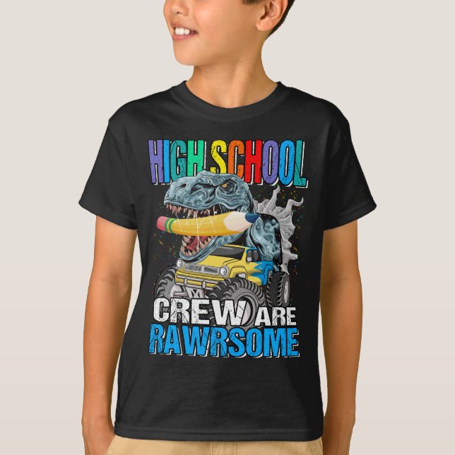 High School Crew Are Awesome Rawrsome Monster  T-Shirt (Front)