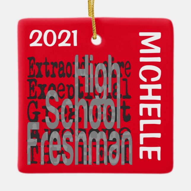 High School Freshman Extraordinaire CUSTOM Ceramic Ornament (Front)
