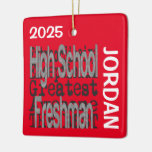 High School Freshman Extraordinaire CUSTOM Ceramic Ornament
