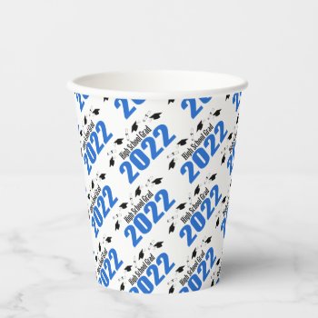 High School Grad 2022 Caps & Diplomas (blue) Paper Cups by WindyCityStationery at Zazzle