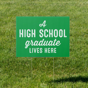 High School graduate green graduation yard Sign