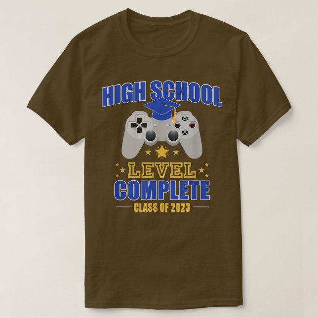 High School Level Complete Class Of 2023 Graduatio T-Shirt (Design Front)