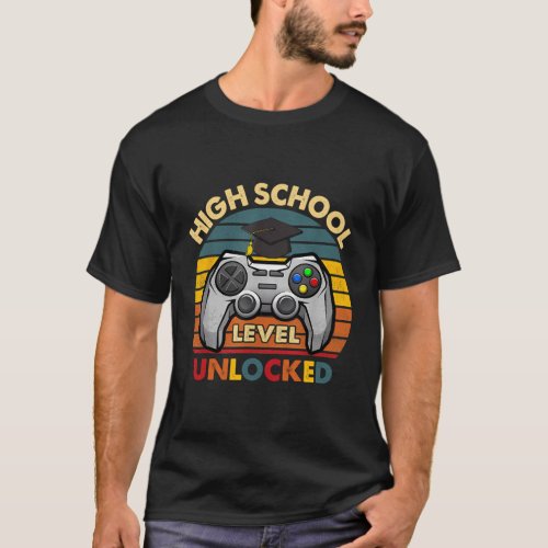 High School Level Unlocked Happy First Day Of High T_Shirt
