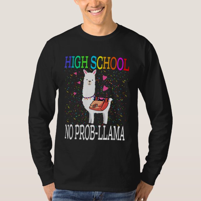High School No Prob Llama Back To School T-Shirt (Front)