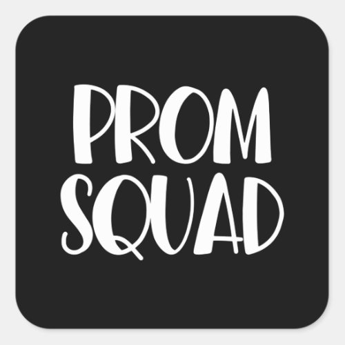 High School Prom _ Junior Senior Prom _ Prom Squad Square Sticker