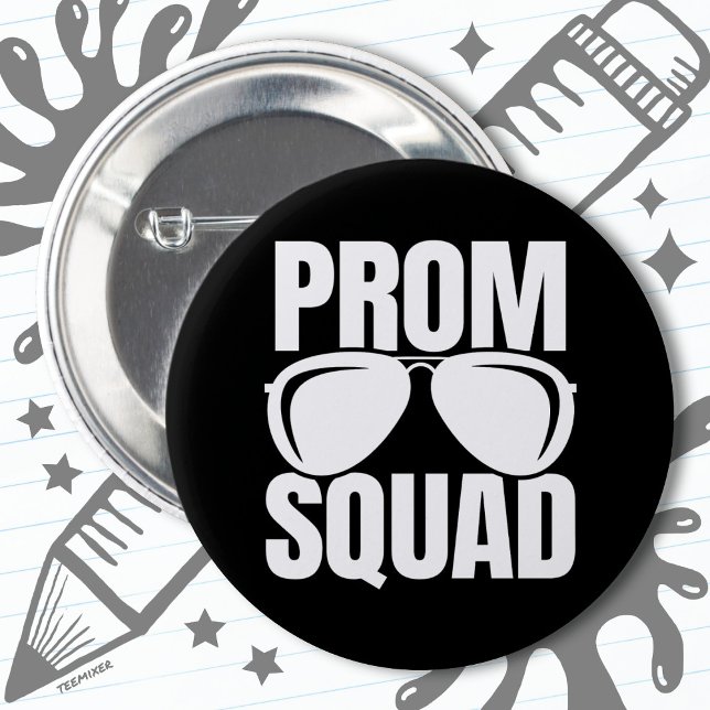 High School Prom Planning Junior Senior Prom Squad Button (Creator Uploaded)