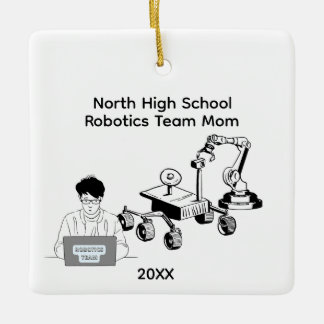 High School Robotics Team Mom Ceramic Ornament