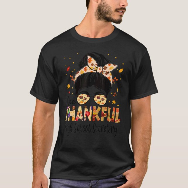 High School Secretary One Thankful Thanksgiving Fa T-Shirt (Front)