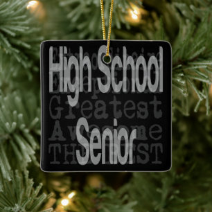 High School Senior Extraordinaire Ceramic Ornament