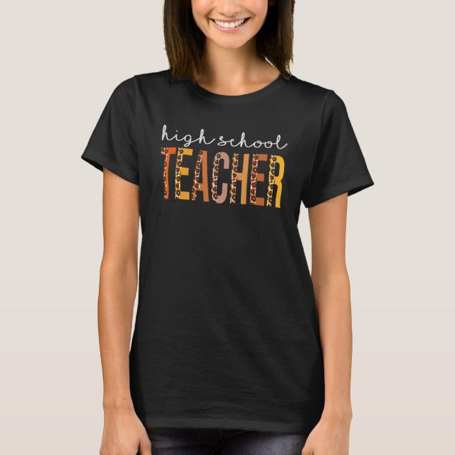 High School Teacher Leopard Fall Autumn  Thanksgiv T-Shirt (Front)
