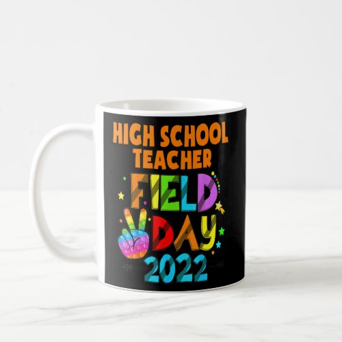 High School Teacher Squad Field Day First Last Day Coffee Mug