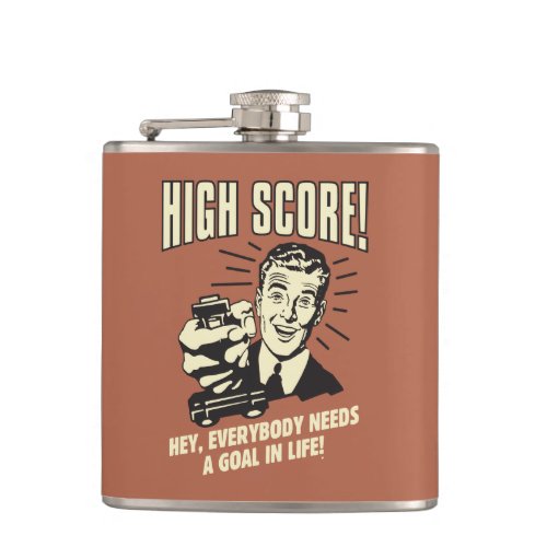 High Score Everybody Needs Goal Life Flask