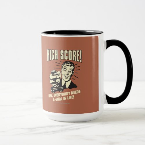 High Score Everybody Needs Goal Life Mug