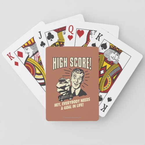 High Score Everybody Needs Goal Life Poker Cards